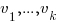 v_1, ... ,v_k
