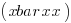 (xbar{x} x)